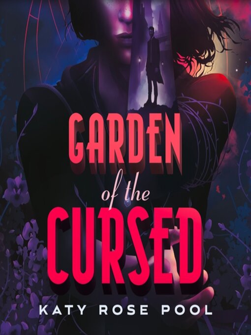 Title details for Garden of the Cursed by Katy Rose Pool - Available